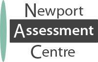Newport Assessment Centre